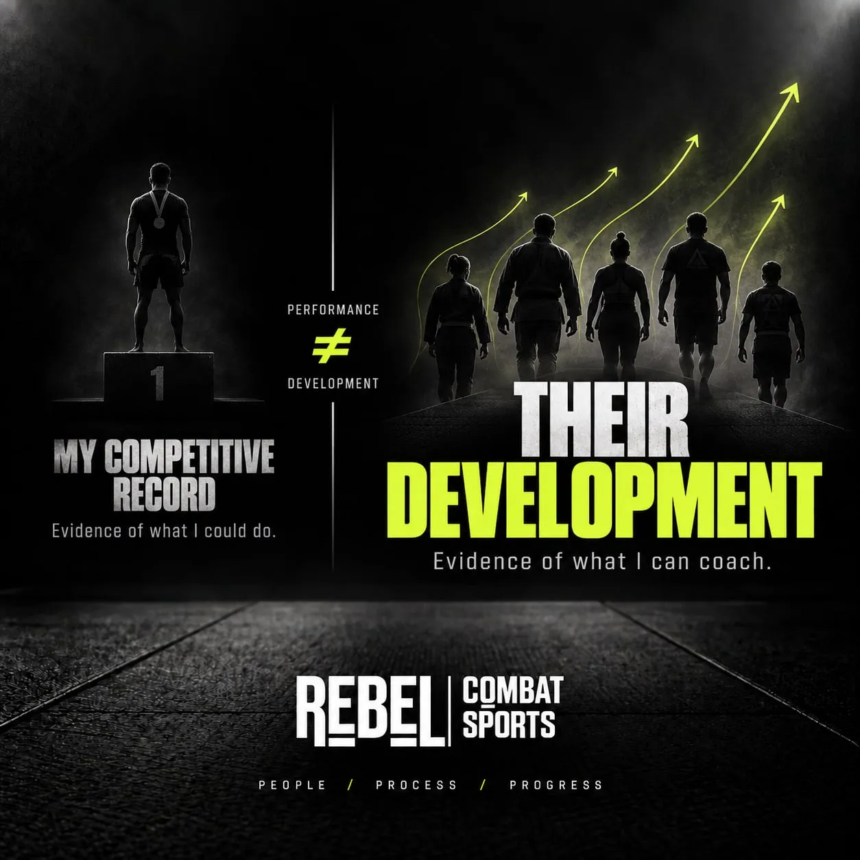 Split poster: a lone figure on a podium captioned 'My competitive record — evidence of what I could do', and a group of athletes with rising arrows captioned 'Their development — evidence of what I can coach'